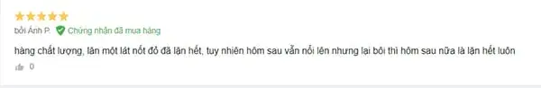 Người dùng nhận xét lăn khoảng 3 ngày thì vết đỏ sẽ biến mất hoàn toàn.