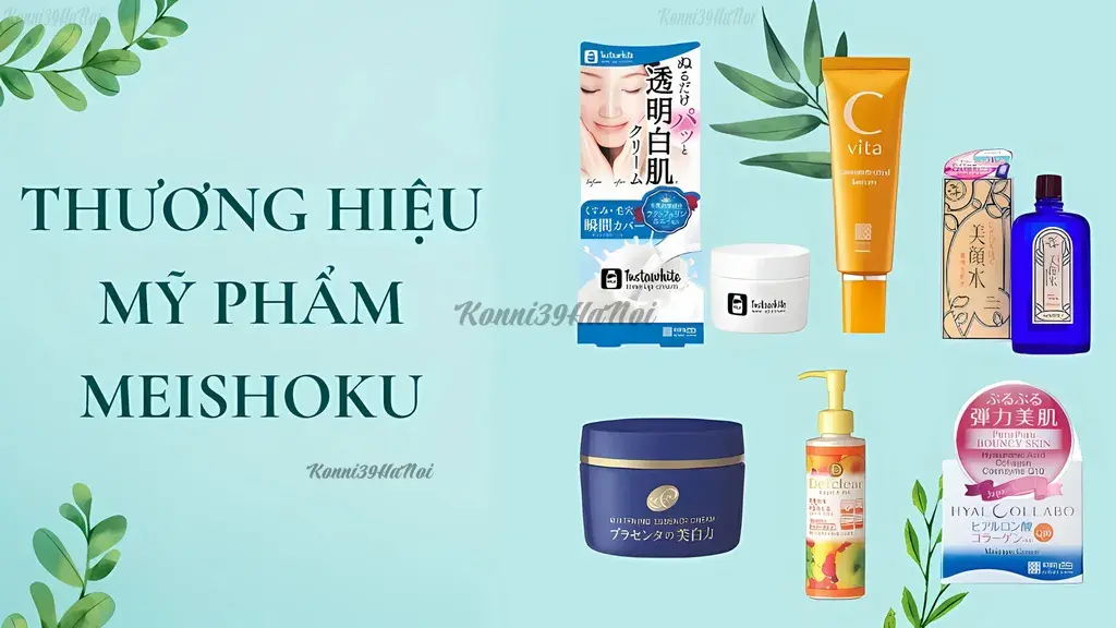 Meishoku là thương hiệu mỹ phẩm lâu đời tại Nhật Bản